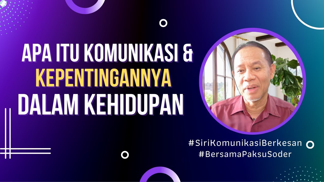 apa itu komunikasi dan kepentingannya dalam kehidupan siri 1 komunikasi berkesan 1