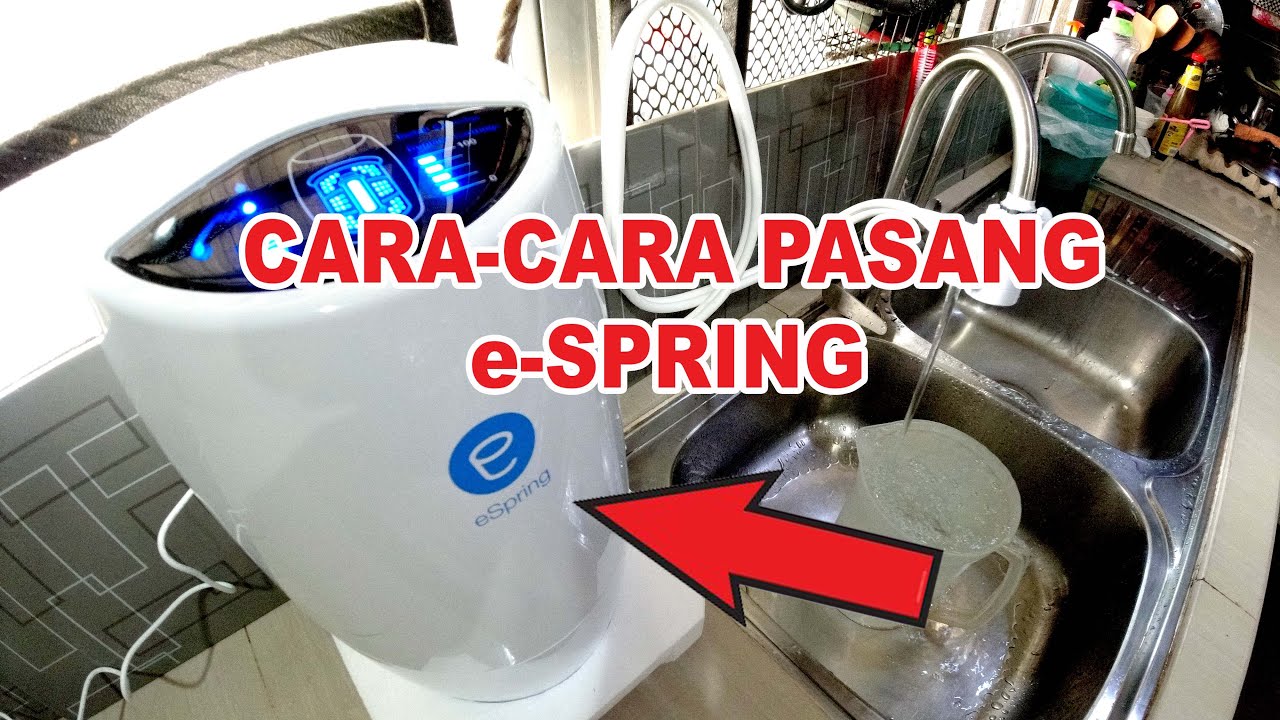 cara cara memasang penapis air espring amway espring installation 1