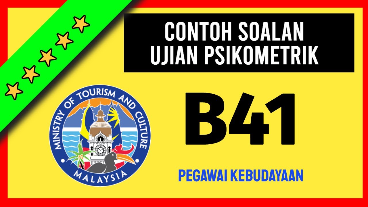 contoh soalan ujian psikometrik pegawai kebudayaan b41 kementerian pelancongan seni dan budaya motac
