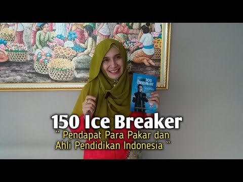 membuka kelas dengan 150 ice breaker dan pendapat pakar pendidikan