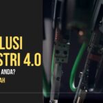 Industri 4.0 dan 6 teknologi yang akan mengubah perniagaan anda