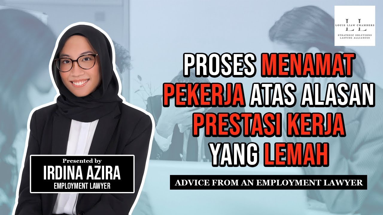 prestasi kerja yang lemah boleh menjadi alasan sah untuk menamatkan pekerjaan