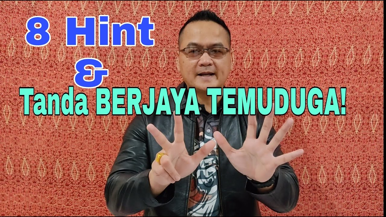 tanda lulus temuduga merungkai 8 tanda penting