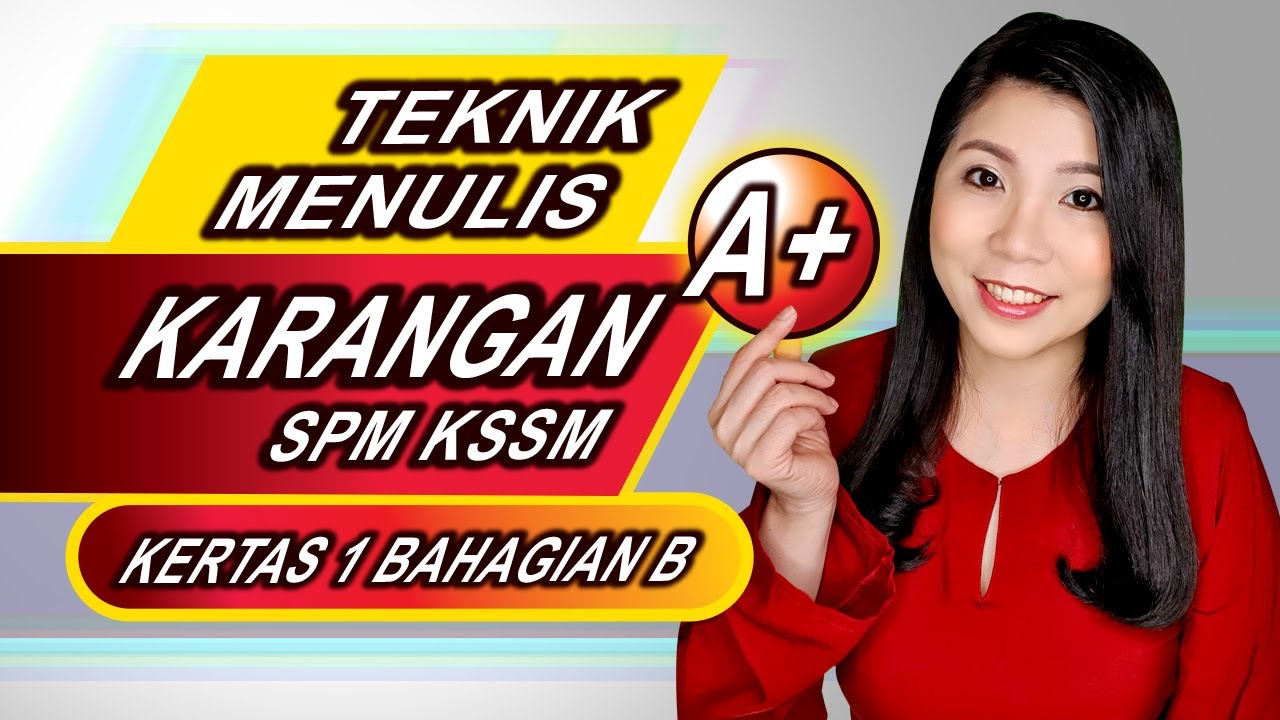 tip bm kssm teknik menulis karangan a dalam spm bahasa melayu